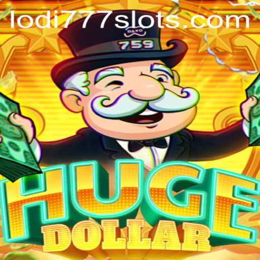 Exploring the Thrilling World of HugeDollar and the Excitement of Lodi777