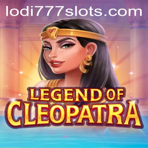 Legend of Cleopatra: Exploring the Ancient Wonders and Modern Innovations of Lodi777